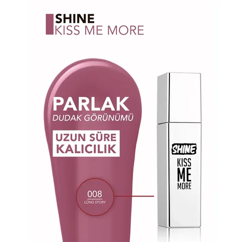 Flormar Shine Kiss Me More Long Lasting & Shiny Finish Liquid Lipstick 008 long Story